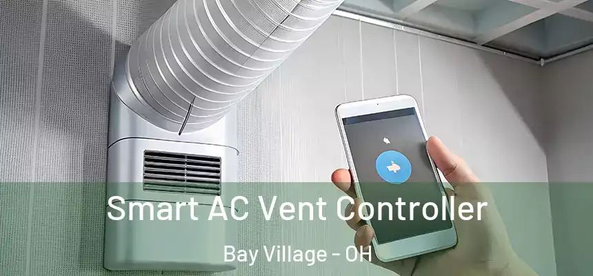  Smart AC Vent Controller Bay Village - OH