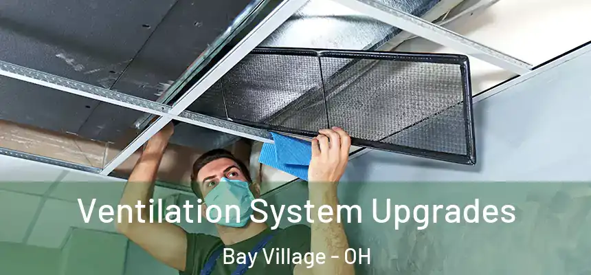  Ventilation System Upgrades Bay Village - OH